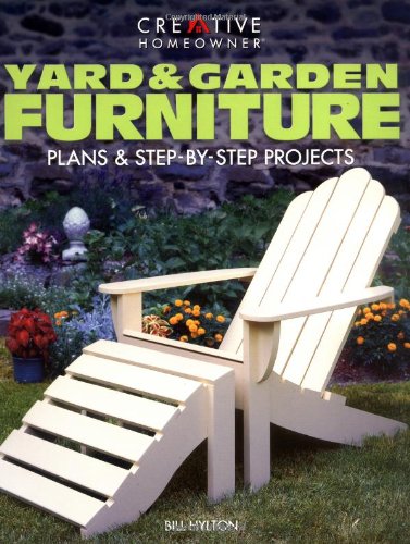 Yard & Garden Furniture: Plans and StepbyStep Projects,Used