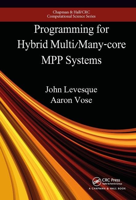 Programming for Hybrid Multi/Manycore MPP Systems (Chapman & Hall/CRC Computational Science),Used