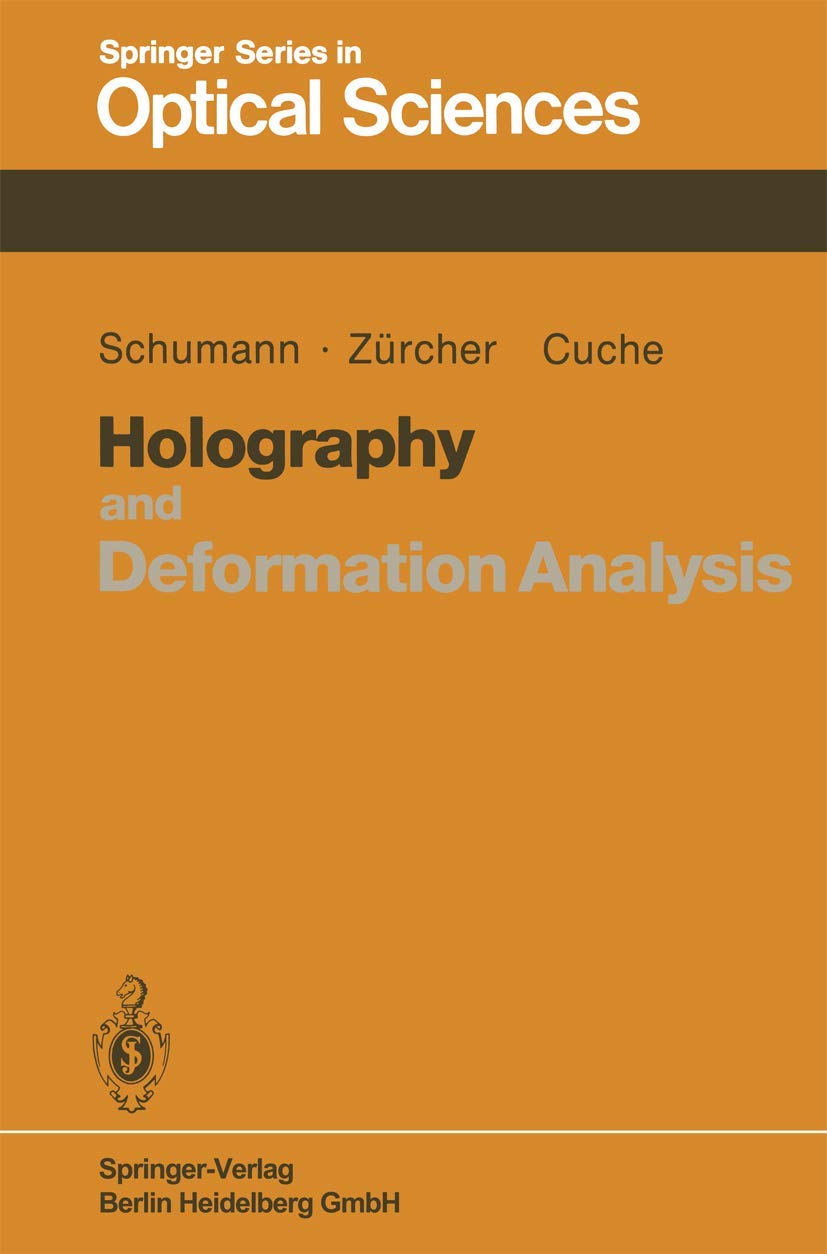 Holography and Deformation Analysis (Springer Series in Optical Sciences, 46),Used