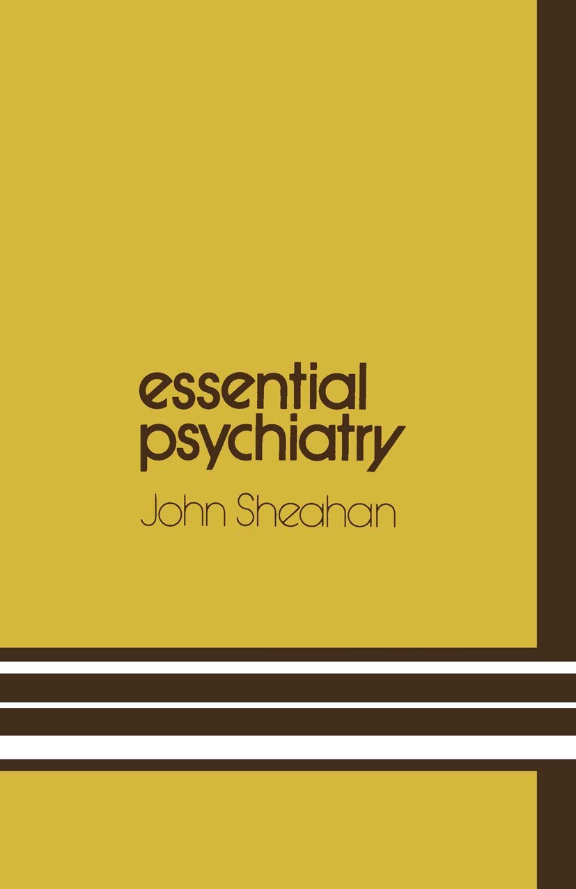 Essential Psychiatry: A guide to important principles for nurses and laboratory technicians (Essential Knowledge),Used