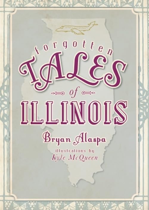 Forgotten Tales of Illinois,Used