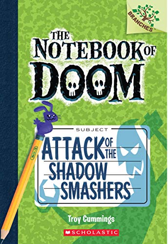 Attack Of The Shadow Smashers: A Branches Book (The Notebook Of Doom #3) (3)