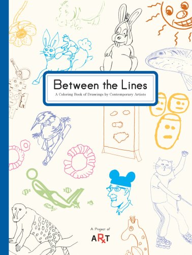 Between the Lines: A Coloring Book of Drawings by Contemporary Artists,Used