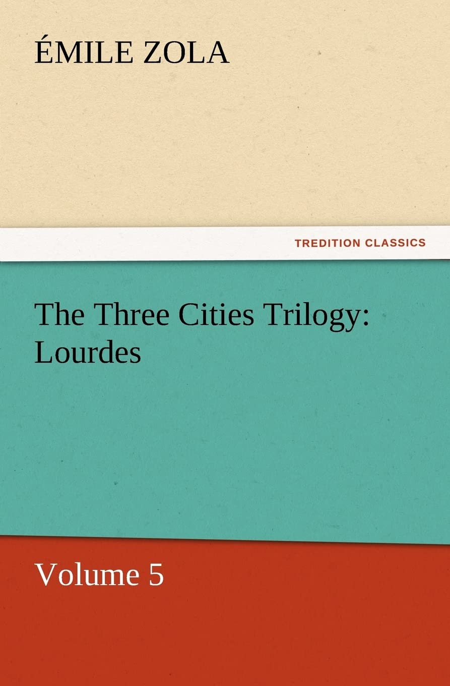 The Three Cities Trilogy: Lourdes,Used