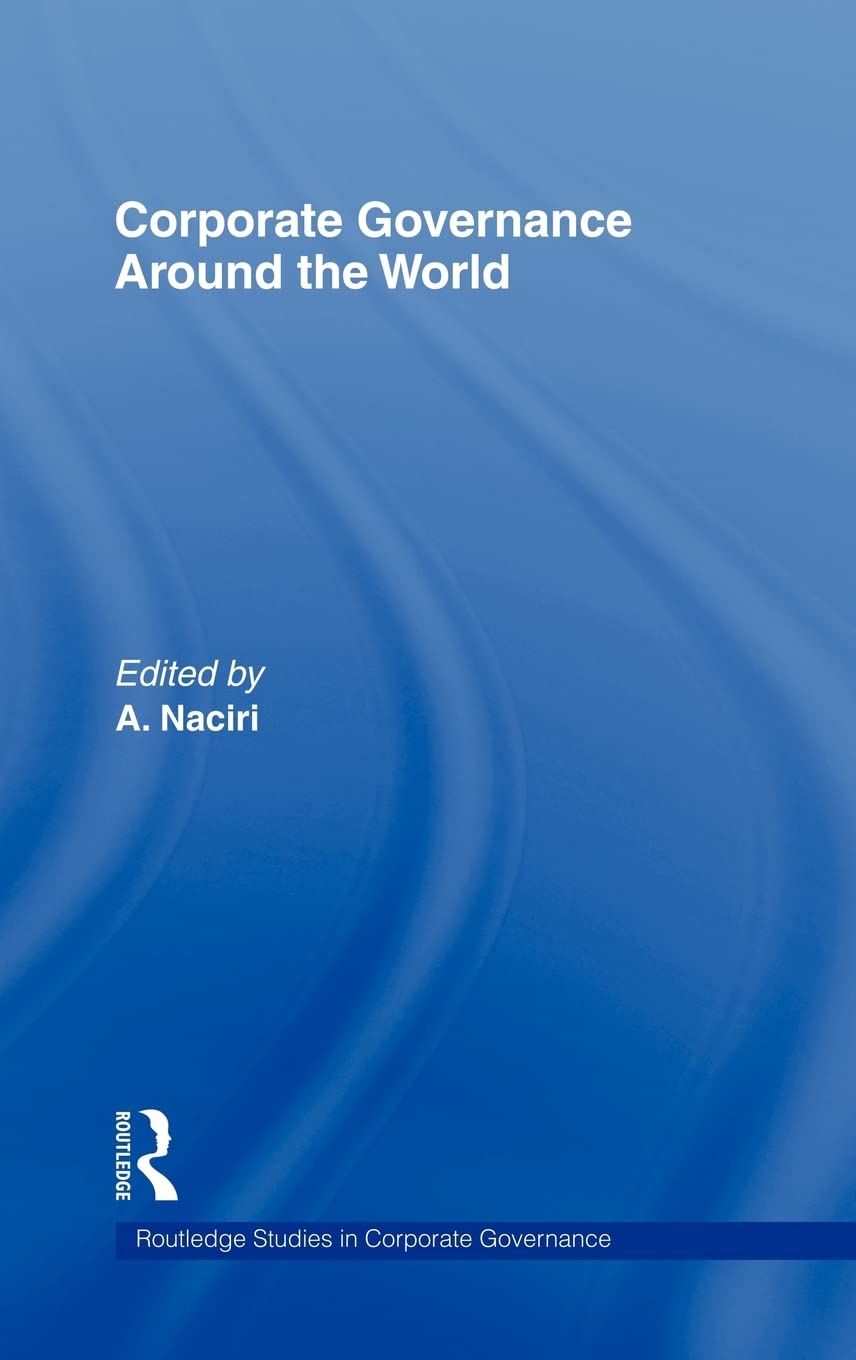 Corporate Governance Around The World (Routledge Studies In Corporate Governance),Used