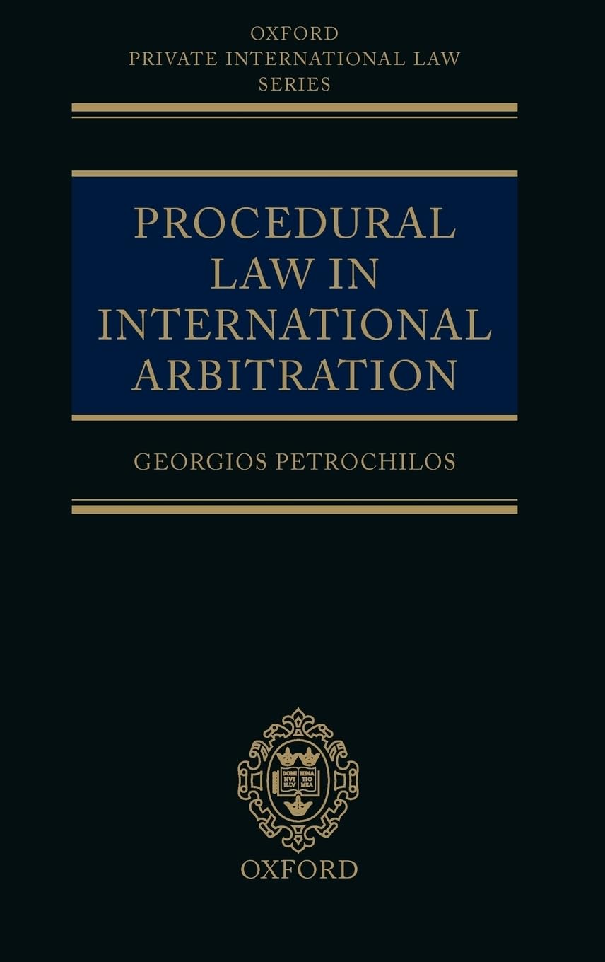 Procedural Law in International Arbitration (Oxford Private International Law Series),Used