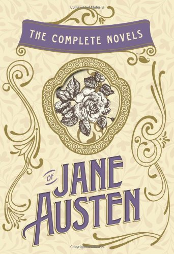 The Complete Novels of Jane Austen: Emma, Pride and Prejudice, Sense and Sensibility, Northanger Abbey, Mansfield Park, Persuasi,Used
