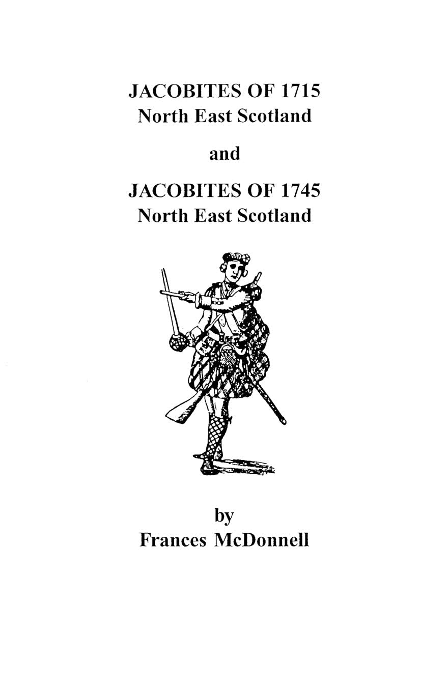 Jacobites Of 1715 And 1745. North East Scotland (2 Volumes In 1),New