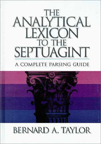 The Analytical Lexicon to the Septuagint (English and Greek Edition),Used