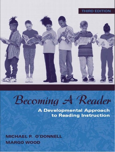 Becoming a Reader: A Developmental Approach to Reading Instruction (3rd Edition),New