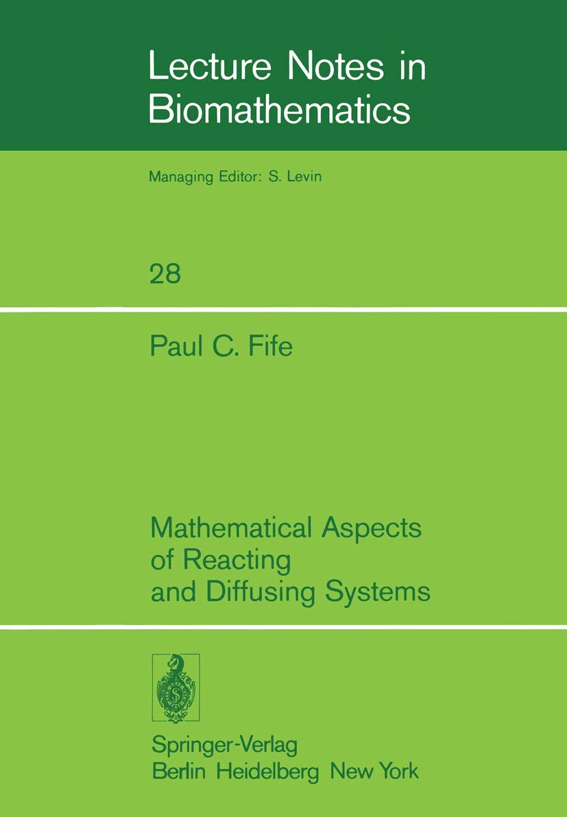 Mathematical Aspects Of Reacting And Diffusing Systems (Lecture Notes In Biomathematics, 28),Used