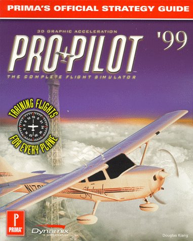 Pro Pilot 99 (Prima's Official Strategy Guide),Used