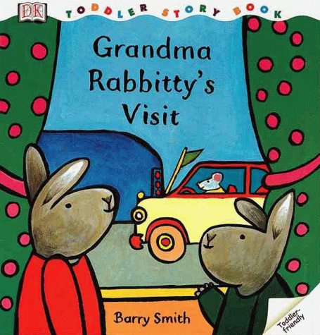 Toddler Story Book: Grandma Rabbitty's Visit,Used