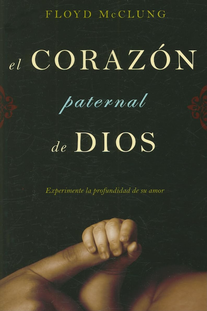 El Corazon Paternal Dios: Experimente La Profundidad De Su Amor (Spanish Edition),Used