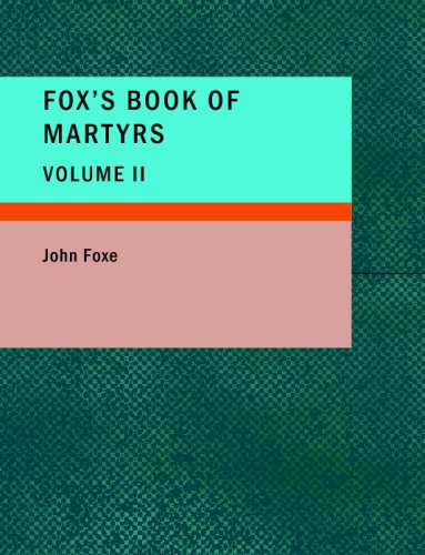 Fox'S Book Of Martyrs, Volume Ii,Used