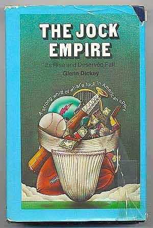 The jock empire. Its rise and deserved fall,Used