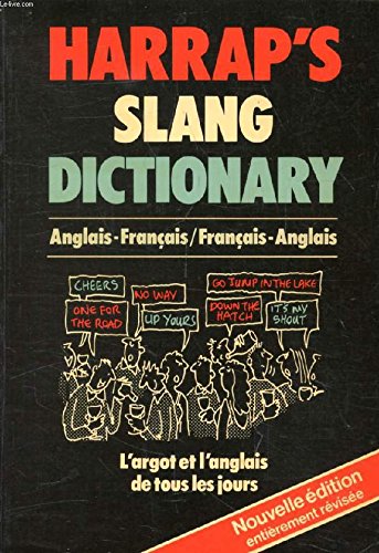 Harrap's Slang dictionary: EnglishFrench/FrenchEnglish,Used