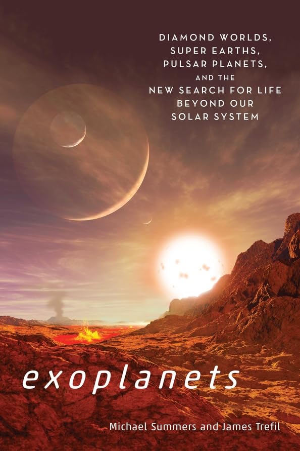 Exoplanets: Diamond Worlds, Super Earths, Pulsar Planets, and the New Search for Life beyond Our Solar System,Used