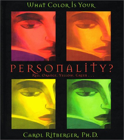 What Color Is Your Personality?: Red, Orange, Yellow, Green...,Used