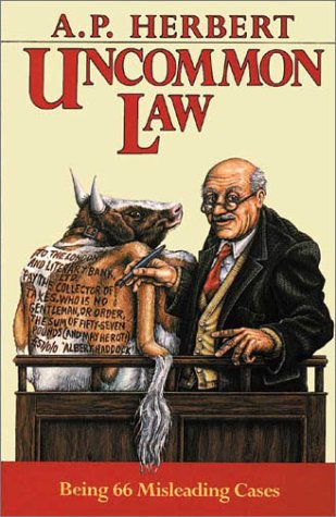 Uncommon Law: Being 66 Misleading Cases Revised and Collected in One Volume,Used