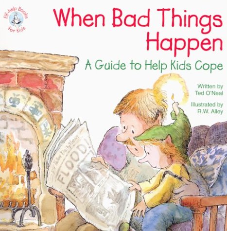 When Bad Things Happen: A Guide to Help Kids Cope (ElfHelp Books for Kids),Used
