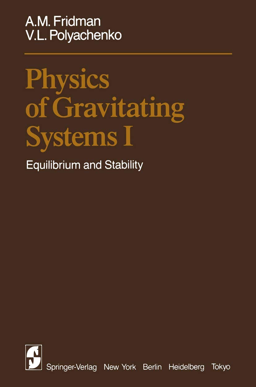 Physics Of Gravitating Systems I: Equilibrium And Stability,Used