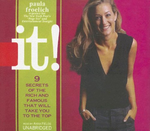 It! Nine Secrets of the Rich and Famous That'll Take You To the Top: Blackstone Exclusive/simultaneous Release,Used