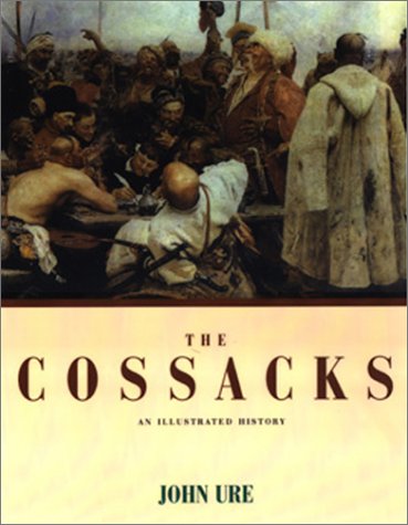 The Cossacks: An Illustrated History,Used
