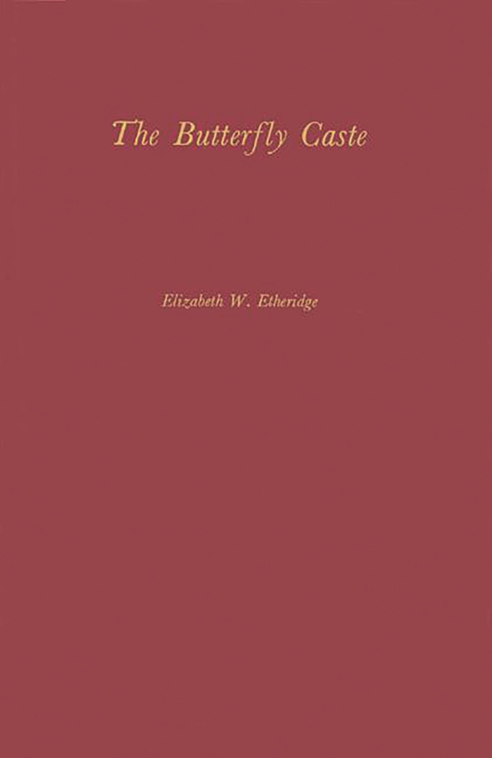 The Butterfly Caste: A Social History of Pellagra in the South (Contributions in American History),Used
