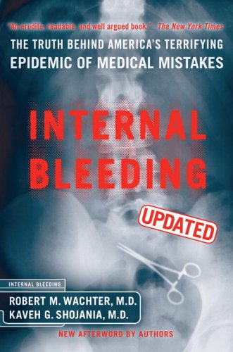 Internal Bleeding: The Truth Behind America'S Terrifying Epidemic Of Medical Mistakes