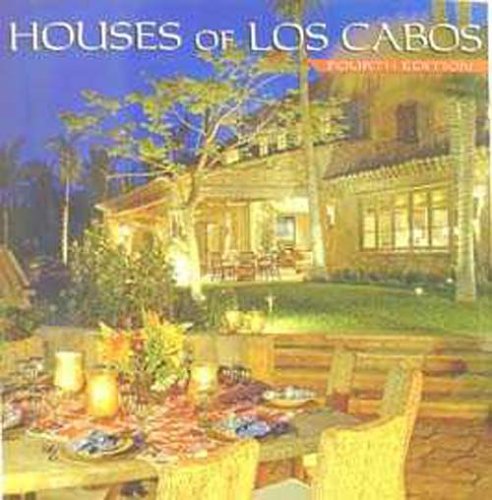 Houses of Los Cabos, Fourth Edition,New