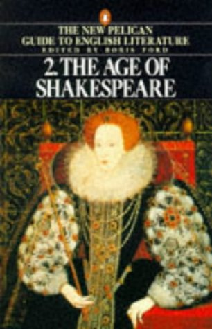 The Age Of Shakespeare (Guide To English Lit)