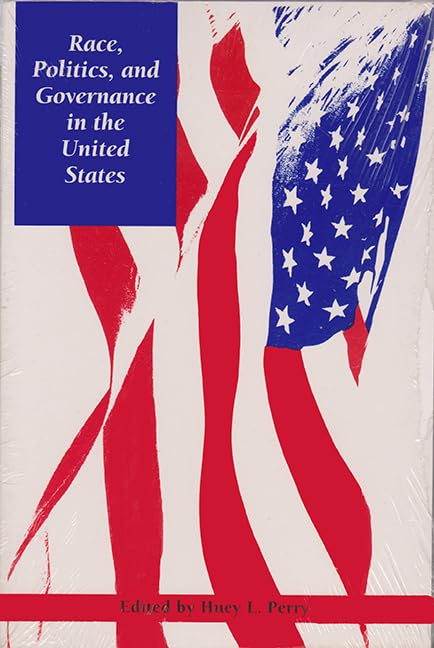 Race, Politics, And Governance In The United States,New