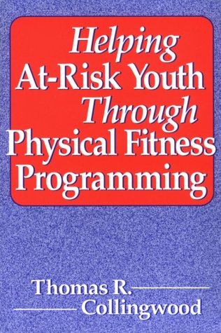 Helping AtRisk Youth Through Physical Fitness Programming,Used