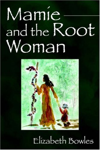 Mamie and the Root Woman,Used