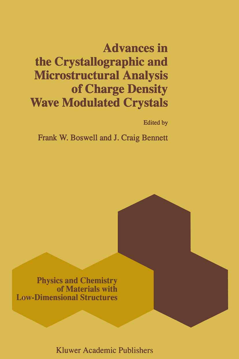 Advances in the Crystallographic and Microstructural Analysis of Charge Density Wave Modulated Crystals (Physics and Chemistry o,Used