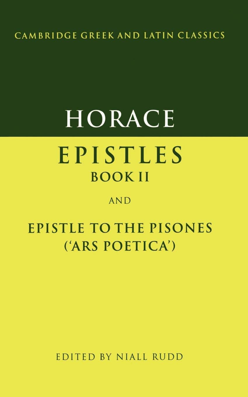 Horace: Epistles Book II and Epistle to the Pisones ('Ars Poetica') (Cambridge Greek and Latin Classics),Used