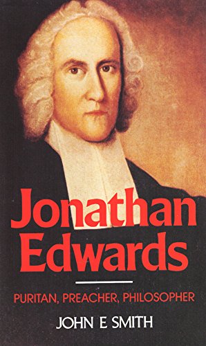 Jonathan Edwards: Puritan, Preacher, Philosopher (Outstanding Christian Thinkers),Used