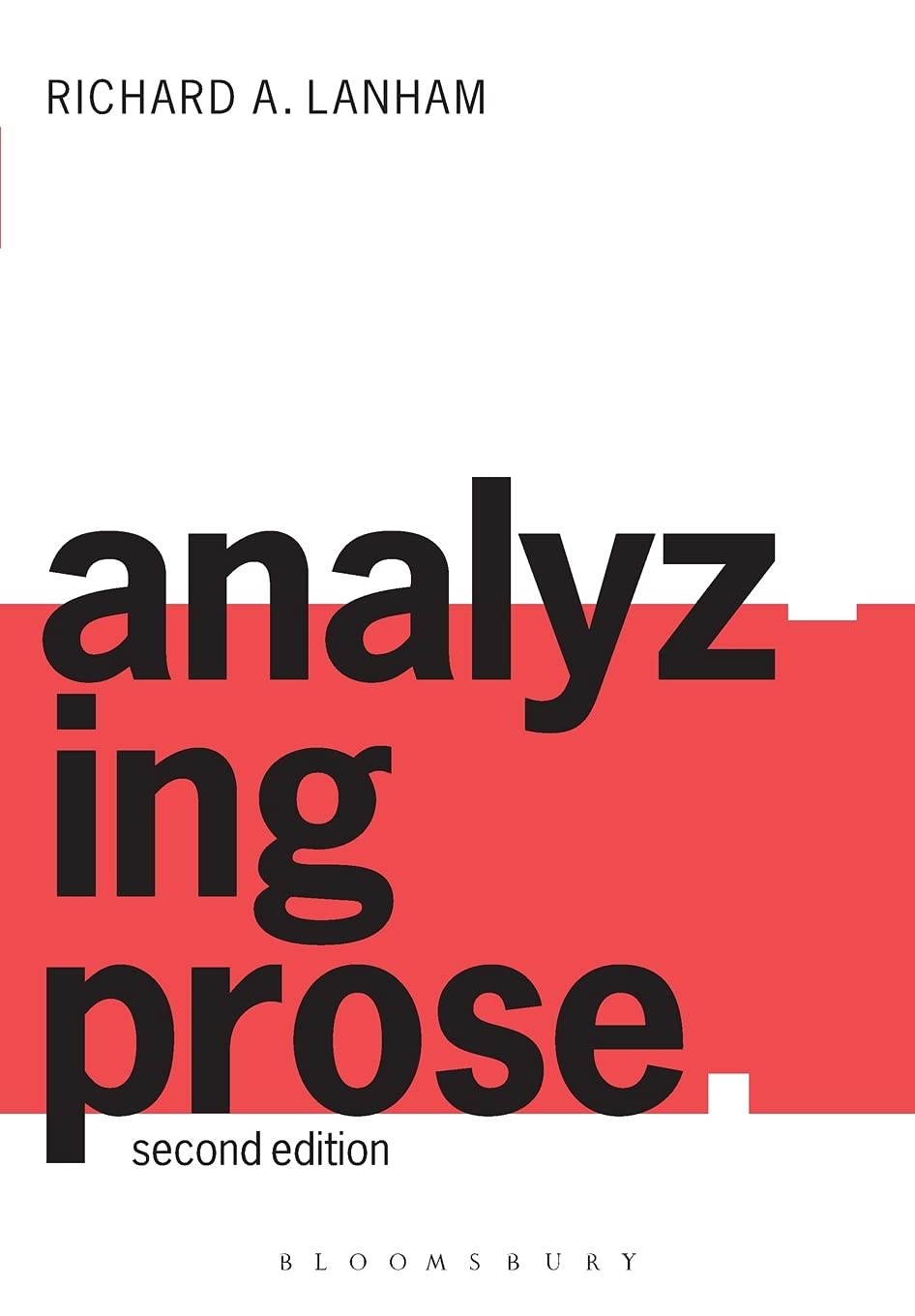 Analyzing Prose: Second Edition,New