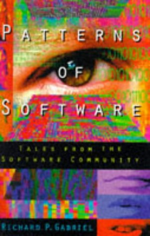 Patterns Of Software: Tales From The Software Community,Used