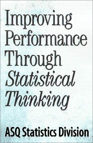 Improving Performance Through Statistical Thinking,Used