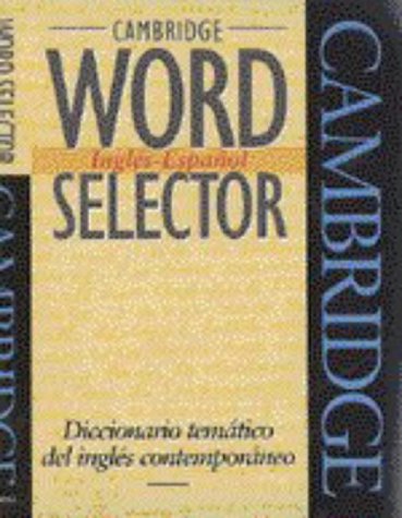 Cambridge Word Selector InglsEspaol: Diccionario temtico del ingls contemporaneo (Cambridge Word Routes) (English and Spa,Used
