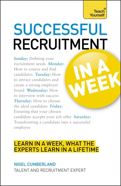 Successful Recruitment In A Week A Teach Yourself Guide,Used