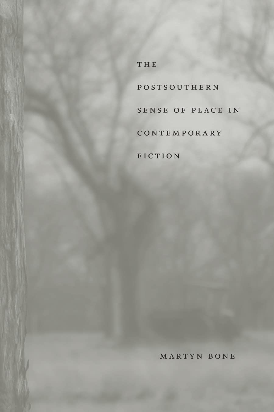 The Postsouthern Sense Of Place In Contemporary Fiction (Southern Literary Studies),Used