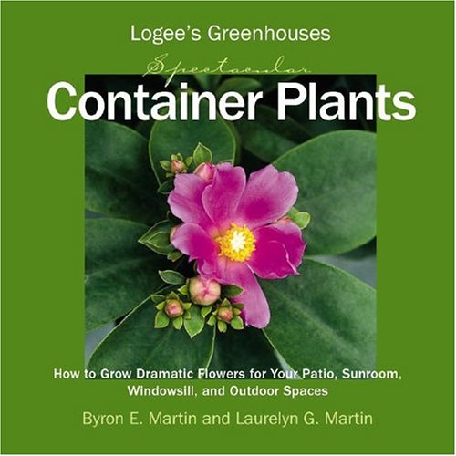 Logee's Greenhouses Spectacular Container Plants,Used