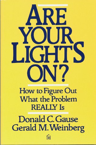 Are Your Lights On?: How To Figure Out What The Problem Really Is,New