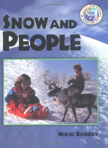 Snow and People (Science of Weather),Used