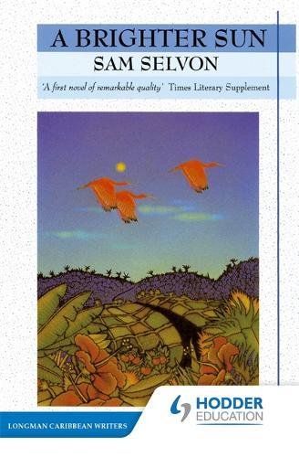 Brighter Sun (Longman Caribbean Writer Series),Used