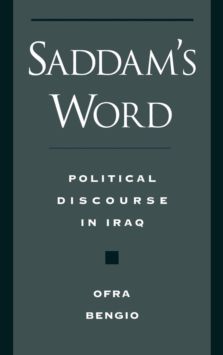 Saddam's Word: Political Discourse in Iraq (Studies in Middle Eastern History),Used
