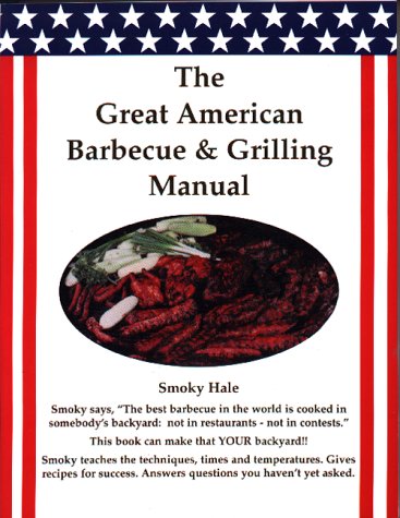 The Great American Barbecue & Grilling Manual,Used